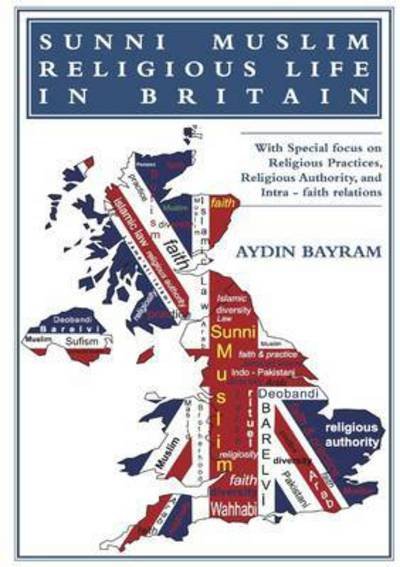 Cover for Aydin Bayram · Sunni Muslim Religious Life in Britain (Pocketbok) (2015)