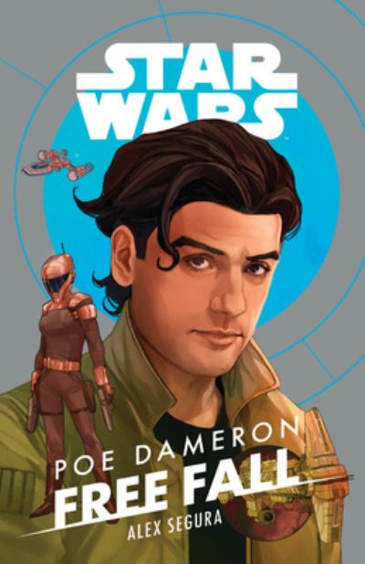 Cover for Alex Segura · Star Wars Poe Dameron: Free Fall (Gebundenes Buch) (2020)