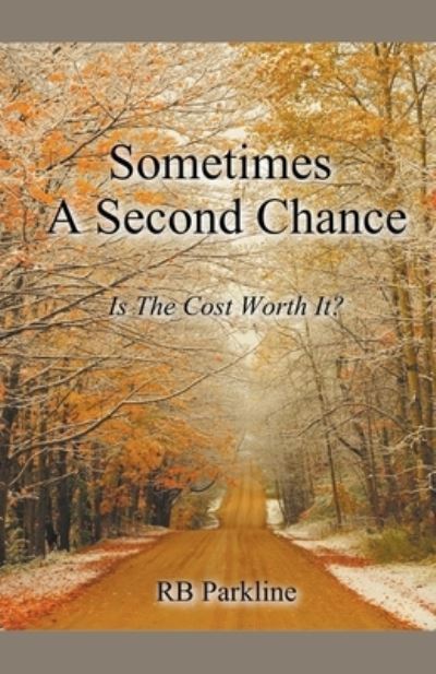 Cover for Rb Parkline · Sometimes A Second Chance (Pocketbok) (2021)