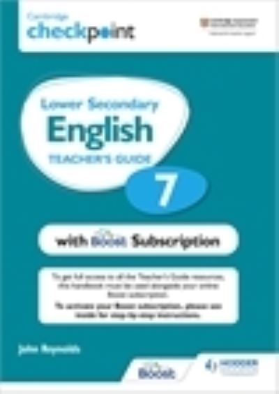 Cover for John Reynolds · Cambridge Checkpoint Lower Secondary English Teacher's Guide 7 with Boost Subscription: Third Edition (Book) (2021)