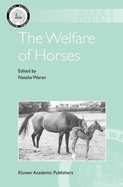 Natalie Waran · The Welfare of Horses - Animal Welfare (Gebundenes Buch) (2002)