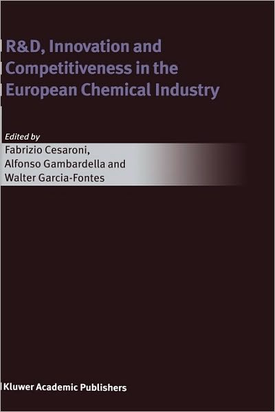 Cover for Fabrizio Cesaroni · R&amp;D, Innovation and Competitiveness in the European Chemical Industry (Hardcover Book) [2004 edition] (2004)