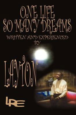 Cover for Layton Smith · One Life So Many Dreams (Paperback Bog) (2003)