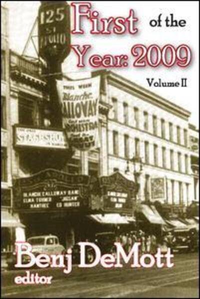First of the Year: 2009: Volume II - Benj Demott - Books - Taylor & Francis Inc - 9781412811668 - November 15, 2009