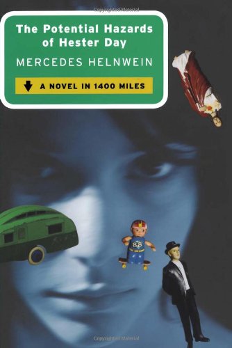 Cover for Mercedes Helnwein · The Potential Hazards of Hester Day: a Novel (Paperback Book) (2008)