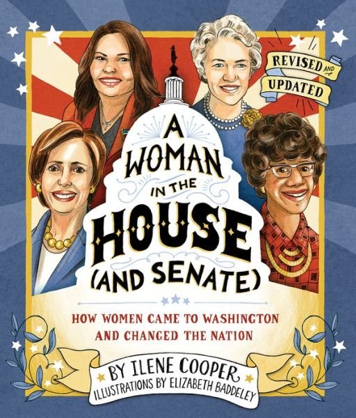 Cover for Ilene Cooper · A Woman in the House (and Senate) (Revised and Updated): How Women Came to Washington and Changed the Nation (Innbunden bok) (2020)