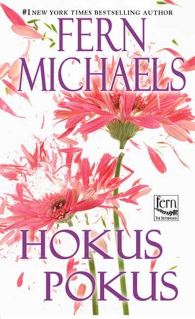 Hokus Pokus - Fern Michaels - Książki - Kensington Publishing - 9781420153668 - 26 listopada 2024