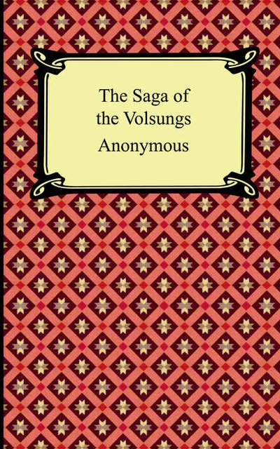 Cover for Anonymous · The Saga of the Volsungs (Paperback Book) (2005)