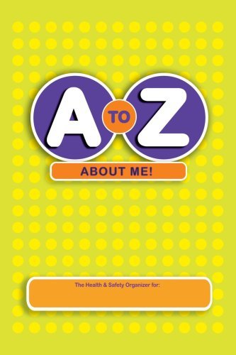 Cover for Brian Smith · A to Z About Me!: the Health &amp; Safety Organizer (Paperback Book) (2006)