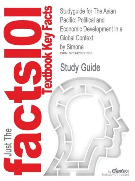 Cover for Simone · Studyguide for the Asian Pacific: Political and Economic Development in a Global Context by Simone, Isbn 9780801330216 (Taschenbuch) (2007)