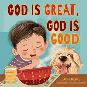 Cover for D. Scott Hildreth · God Is Great, God Is Good (Book) (2024)