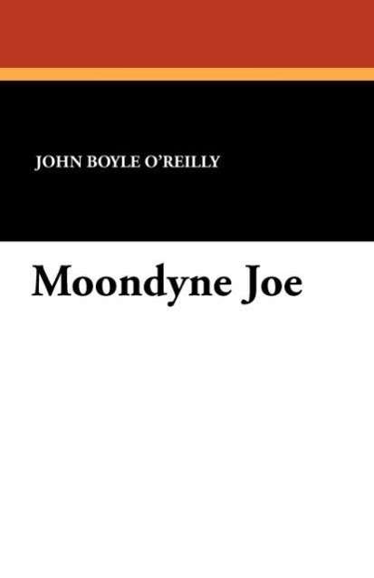 Cover for John Boyle O'reilly · Moondyne Joe (Paperback Book) (2024)