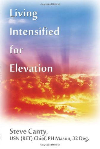 Cover for Usn (Ret) Chief, Ph Mason, 32 Deg. Steve Canty · Living Intensified for Elevation (Paperback Book) (2014)