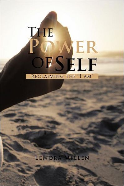 Cover for Lenora Millen · The Power of Self: Reclaiming the I Am (Paperback Bog) (2012)