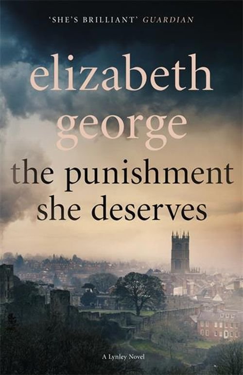 Cover for Elizabeth George · The Punishment She Deserves: An Inspector Lynley Novel: 17 - Inspector Lynley (Paperback Bog) (2019)