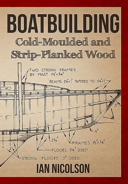 Cover for Ian Nicolson · Boatbuilding: Cold-moulded and Strip-Planked Wood (Paperback Book) (2016)