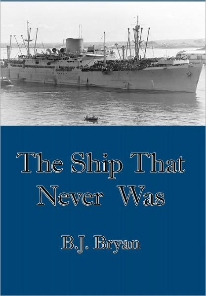 Cover for B J Bryan · The Ship That Never Was (Paperback Bog) (2011)