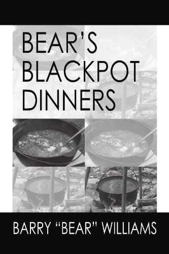 Cover for Barry &quot;Bear&quot; Williams · Bears Blackpot Dinners (Paperback Book) (2011)