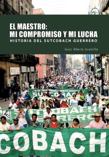 Cover for Jesús Alberto Jaramillo · El Maestro: Mi Compromiso Y Mi Lucha (Hardcover Book) [Spanish edition] (2011)