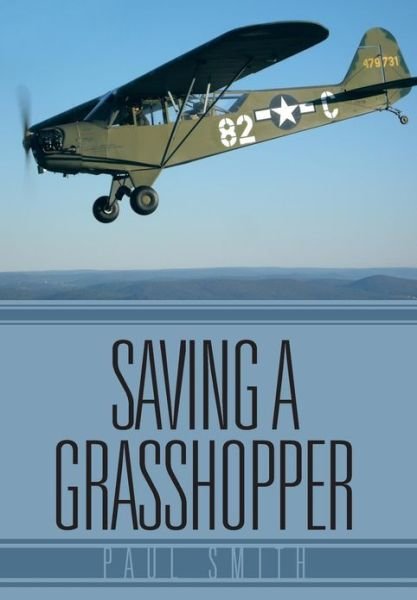 Cover for Paul Smith · Saving a Grasshopper (Innbunden bok) (2013)