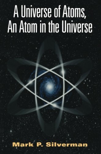 Cover for Mark P. Silverman · A Universe of Atoms, an Atom in the Universe (Taschenbuch) [Softcover Reprint of the Original 2nd Ed. 2002 edition] (2012)