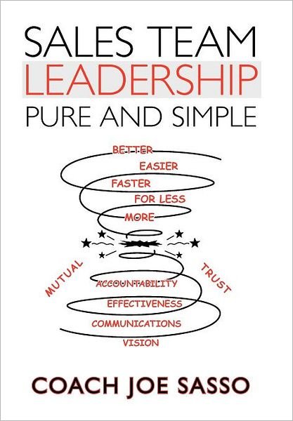 Cover for Coach Joe Sasso · Sales Team Leadership: Pure and Simple (Inbunden Bok) (2012)