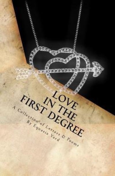 Cover for Equasia Yard · Love in the First Degree (Taschenbuch) (2013)
