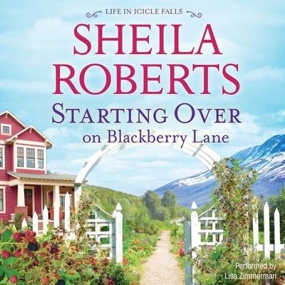 Cover for Sheila Roberts · Starting Over on Blackberry Lane (CD) (2017)