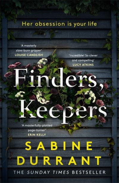 Finders, Keepers: The new suspense thriller about dangerous neighbours, guaranteed to keep you hooked in 2022 - Sabine Durrant - Bøger - Hodder & Stoughton - 9781473681668 - 2. september 2021