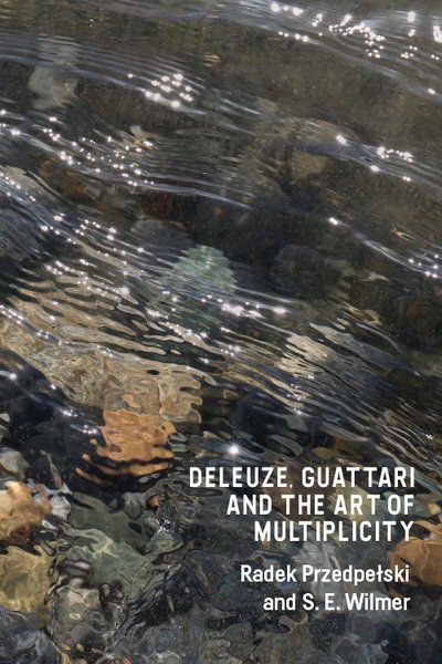 Cover for Przedpelski  Radek · Deleuze, Guattari and the Art of Multiplicity (Pocketbok) (2022)