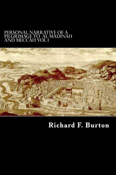 Cover for Richard F Burton · Personal Narrative of a Pilgrimage to Al-madinah and Meccah Vol I (Paperback Book) (2012)