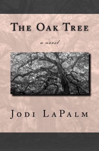 Cover for Jodi Lapalm · The Oak Tree (Paperback Book) (2013)