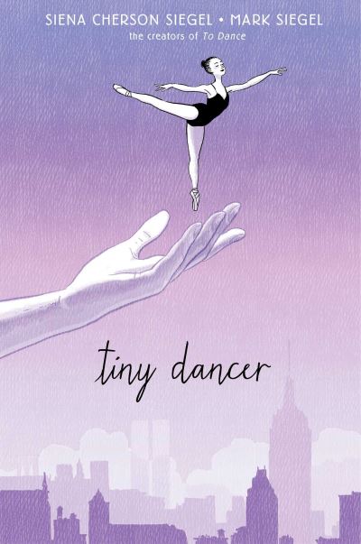 Cover for Siena Cherson Siegel · Tiny Dancer (Hardcover Book) (2021)