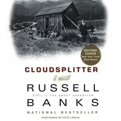 Cover for Russell Banks · Cloudsplitter A Novel (CD) (2013)