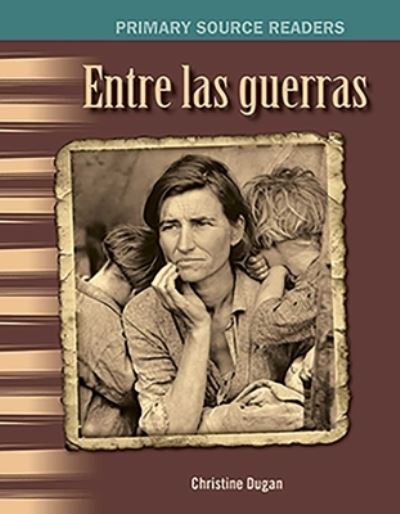 Cover for Christine Dugan · Entre las guerras (Between the Wars) (Spanish Version) (Paperback Book) [Spanish edition] (2015)