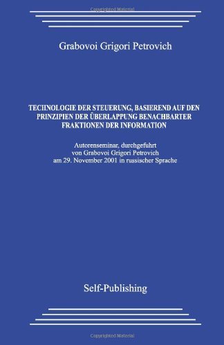 Cover for Grigori Petrovich Grabovoi · Technologie Der Steuerung, Basierend Auf den Prinzipien Der Überlappung Benachbarter Fraktionen Der Information (Pocketbok) [German edition] (2013)