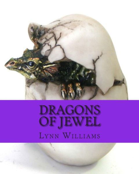 Cover for Lynn Williams · Dragons of Jewel (Paperback Book) (2014)