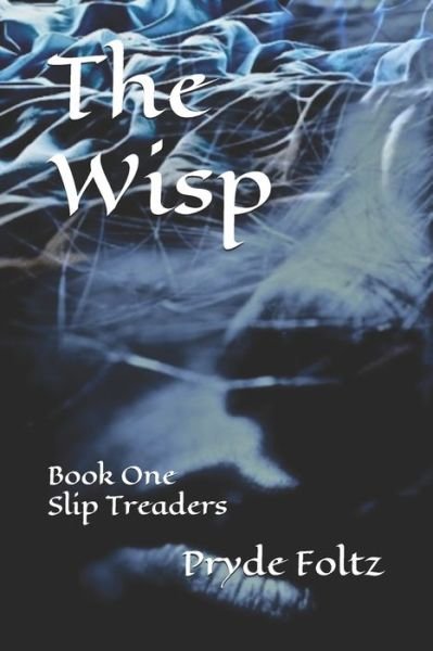 Cover for Pryde Foltz · The Wisp (Paperback Book) (2014)