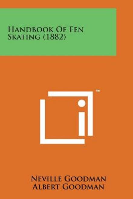 Cover for Neville Goodman · Handbook of Fen Skating (1882) (Paperback Bog) (2014)
