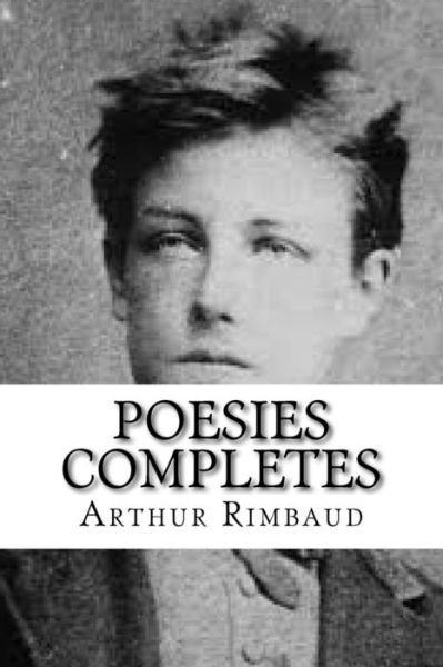 Cover for Arthur Rimbaud · Poesies Completes (Pocketbok) (2014)