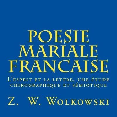Cover for Z W Wolkowski · Poesie mariale francaise (Taschenbuch) (2015)