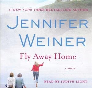 Cover for Jennifer Weiner · Fly Away Home A Novel (CD) (2019)