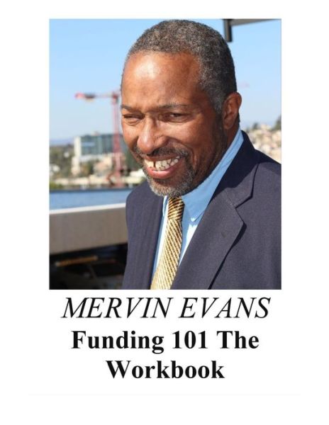 Cover for Mervin Evansw · Funding 101 Workbook (Paperback Book) (2015)