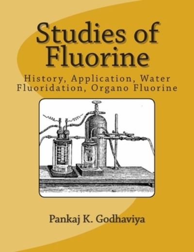 Cover for Pankaj K Godhaviya · Studies of Fluorine (Paperback Book) (2015)