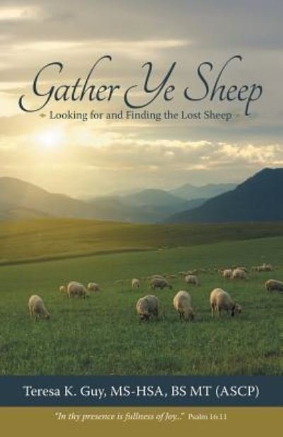 Cover for Bs Mt (Ascp) Teresa K Guy MS-Hsa · Gather Ye Sheep (Pocketbok) (2017)