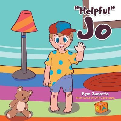Cover for Kym Zanotto · &quot;Helpful&quot; Jo (Paperback Book) (2015)