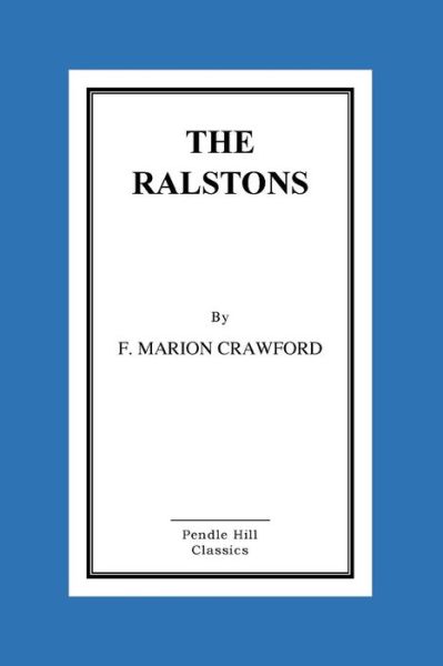 Cover for Francis Marion Crawford · The Ralstons (Paperback Book) (2015)