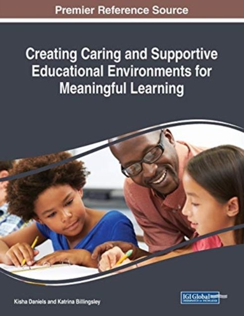 Cover for Kisha Daniels · Creating Caring and Supportive Educational Environments for Meaningful Learning (Pocketbok) (2018)