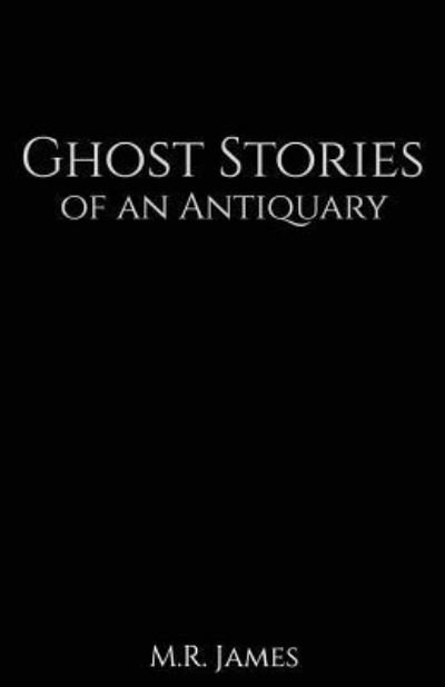 Cover for M.R. James · Ghost Stories of an Antiquary (Pocketbok) (2016)