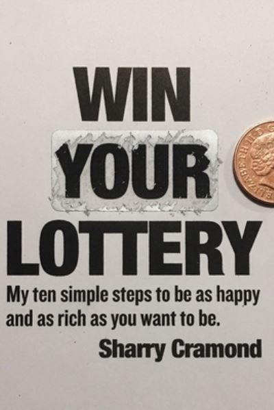 Cover for Sharry Cramond · Win Your Lottery (Paperback Book) [Usa edition] (2020)